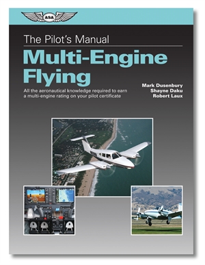 The Pilot Manual: Multi Engine Flying