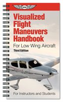 Visualized Flight Maneuvers Handbook - low Wing